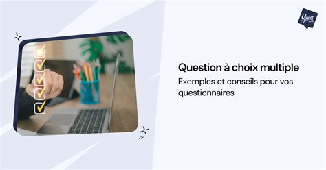 question choix multiple exemple